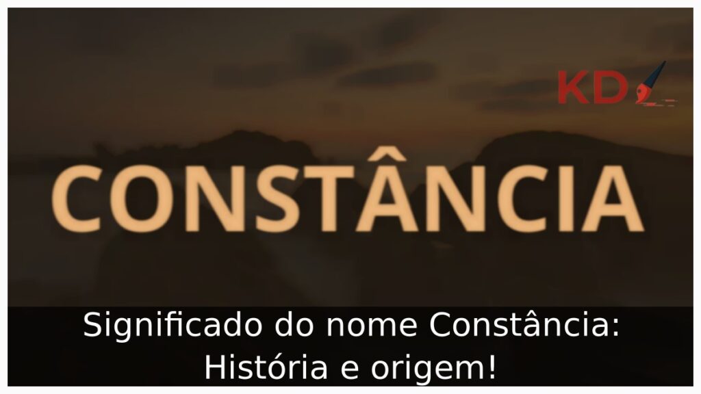 Significado do nome Constância: História e origem!