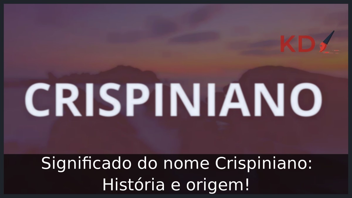 Significado do nome Crispiniano: História e origem!