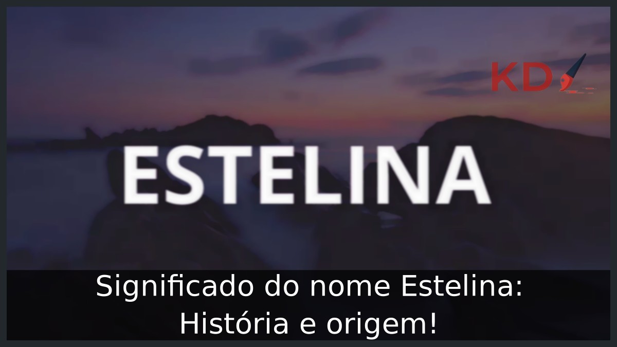 Significado do nome Estelina: História e origem!