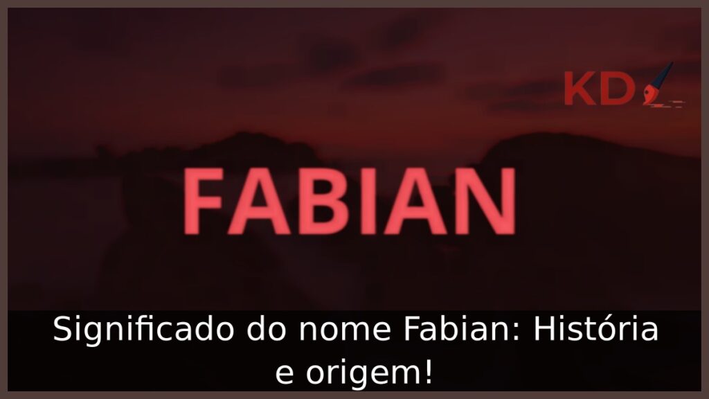Significado do nome Fabian: História e origem!