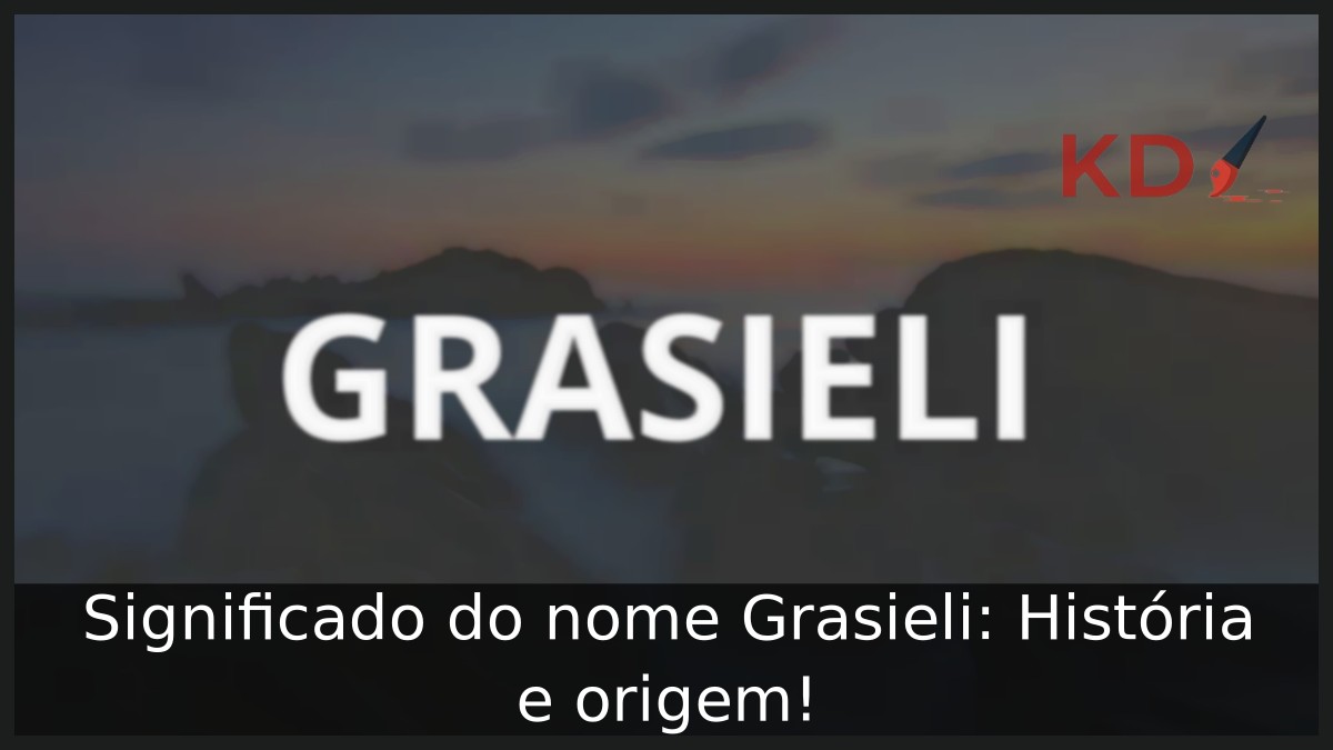 Significado do nome Grasieli: História e origem! 7 Significado do nome Grasieli: História e origem!