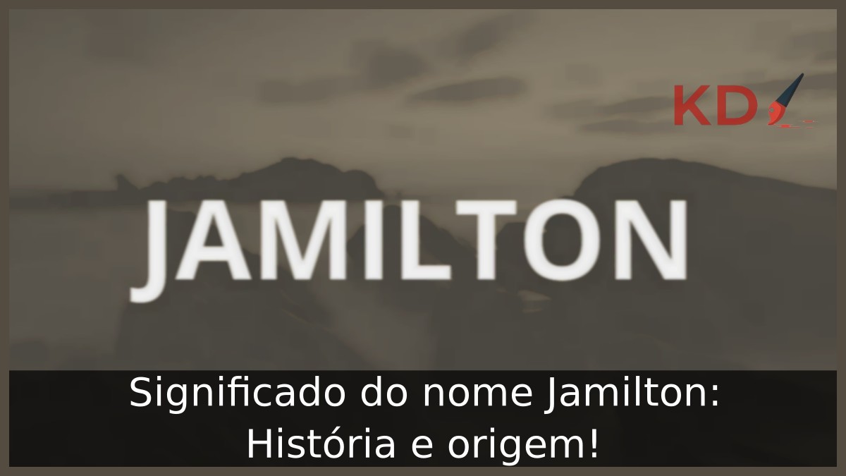 Significado do nome Jamilton: História e origem! 5 Significado do nome Jamilton: História e origem!