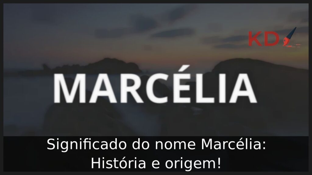 Significado do nome Marcélia: História e origem! 1 Significado do nome Marcélia: História e origem!