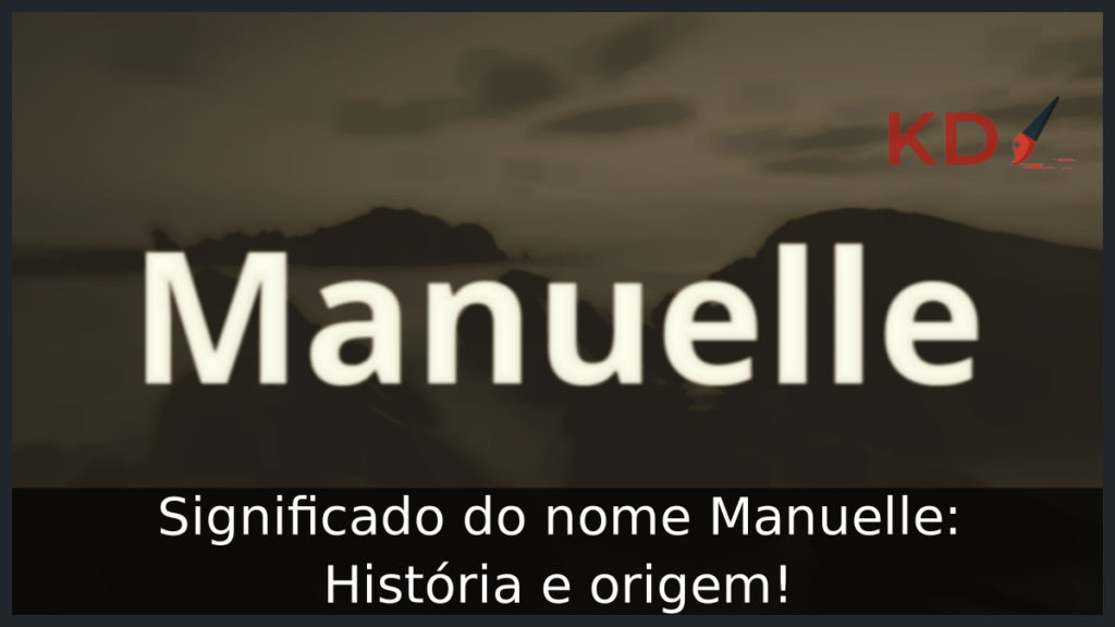 Significado do nome Manuelle