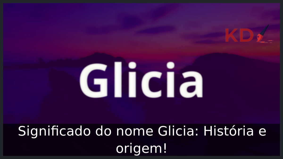 Significado do nome Glicia