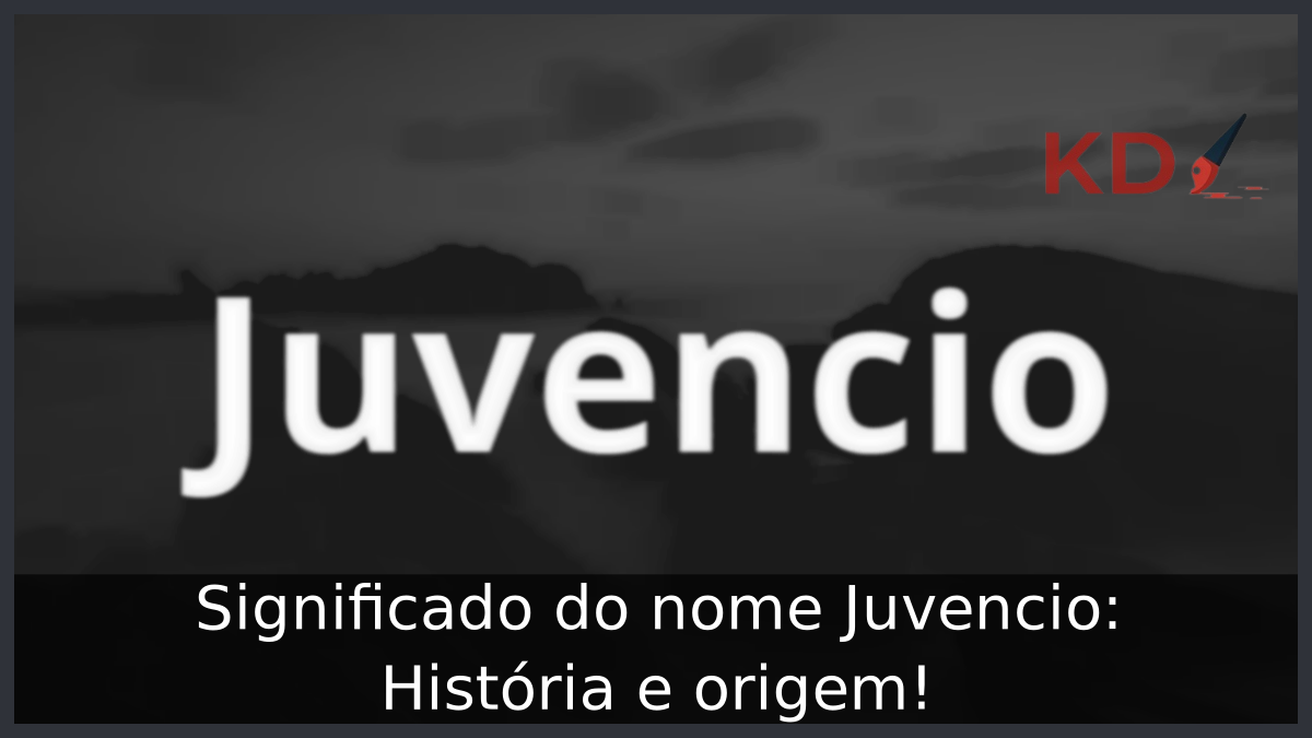 Significado do nome Juvencio
