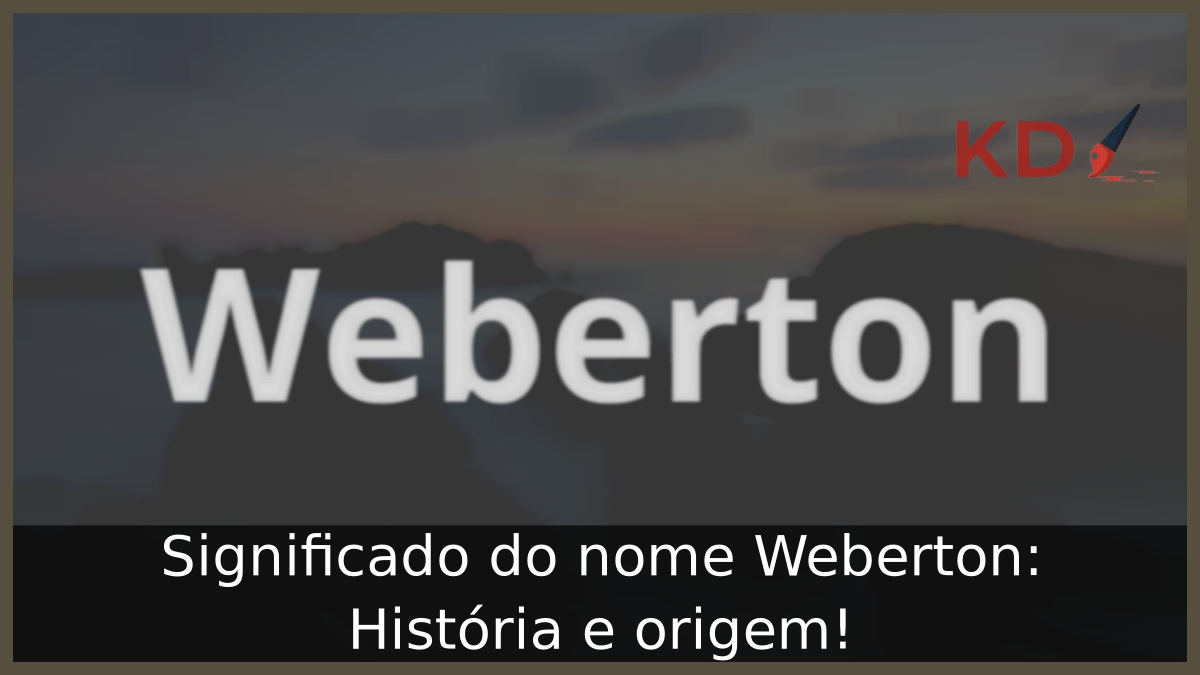Significado do nome Weberton