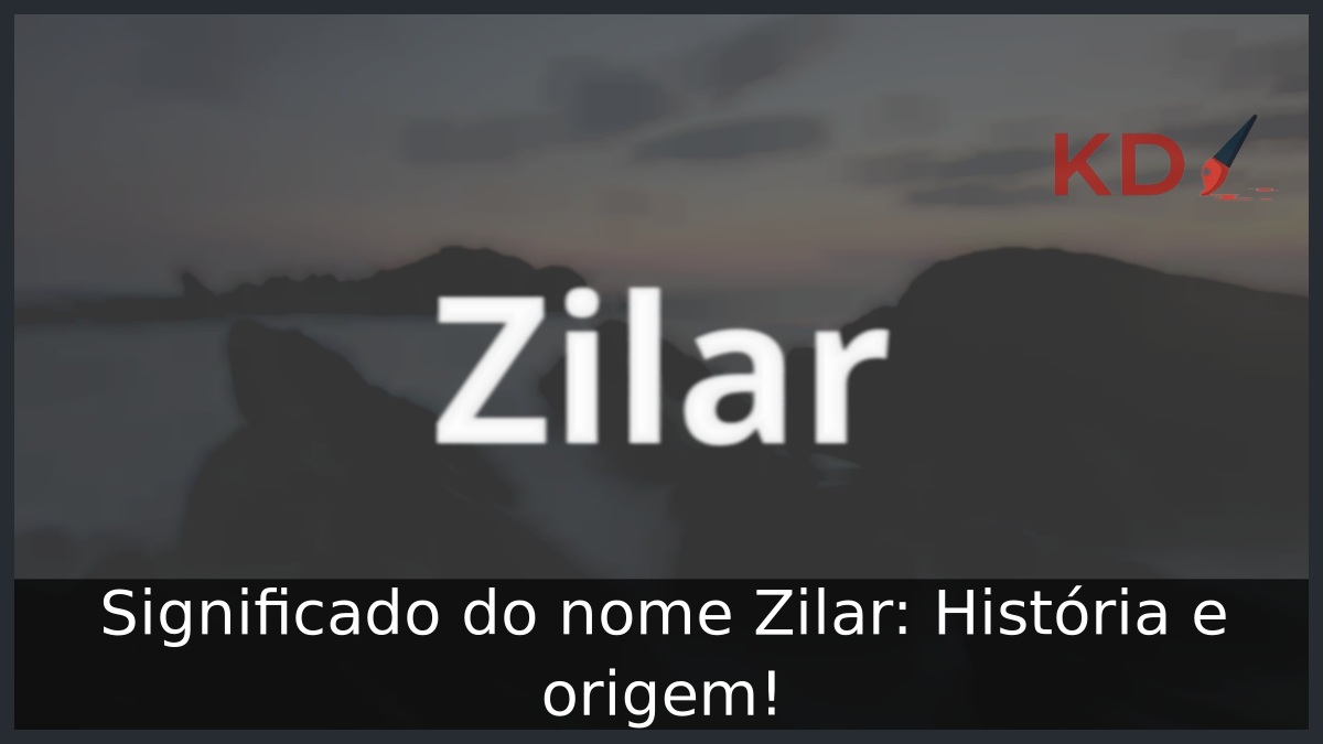 Significado do nome Zilar