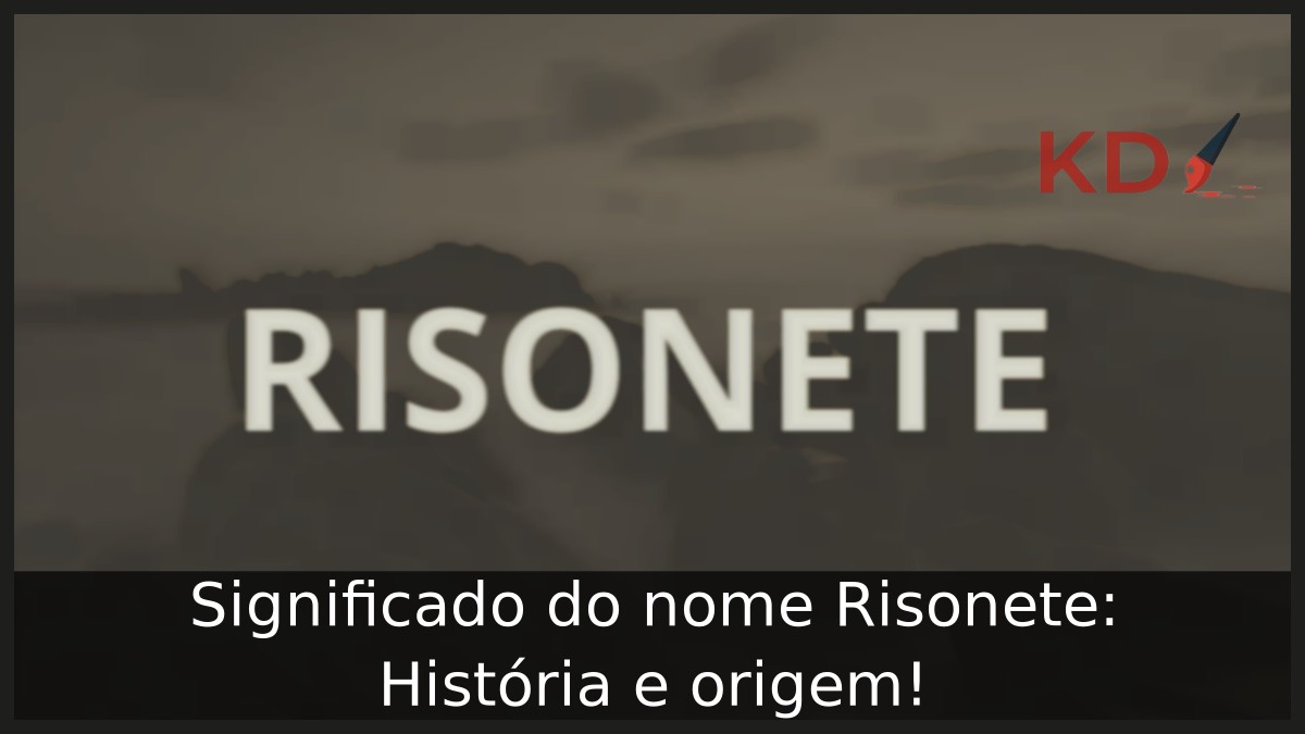 Significado do nome Risonete: História e origem! 19 Significado do nome Risonete: História e origem!