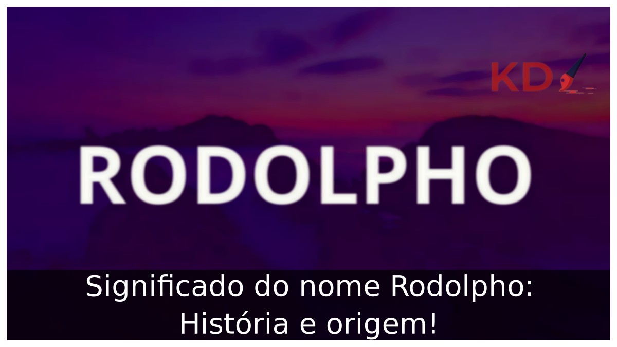Significado do nome Rodolpho: História e origem! 3 Significado do nome Rodolpho: História e origem!