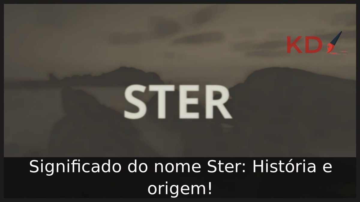 Significado do nome Ster: História e origem! 7 Significado do nome Ster: História e origem!