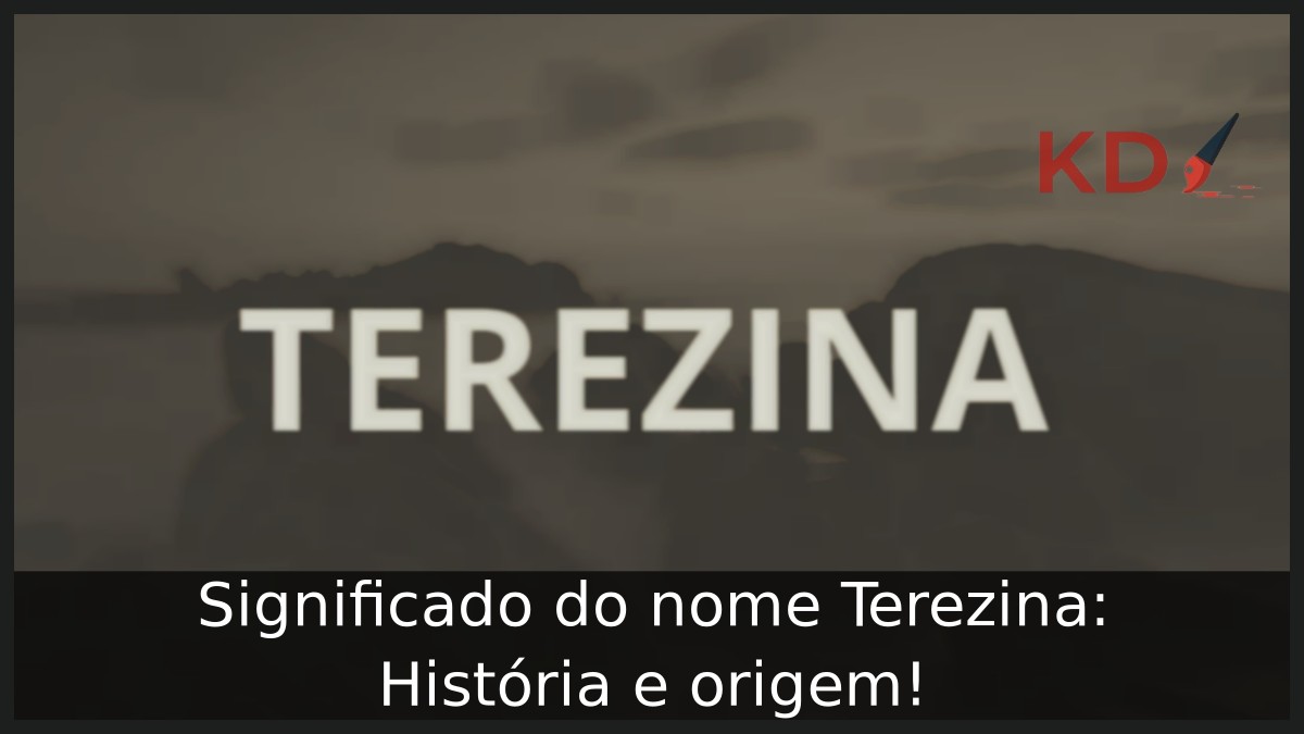 Significado do nome Terezina: História e origem! 17 Significado do nome Terezina: História e origem!