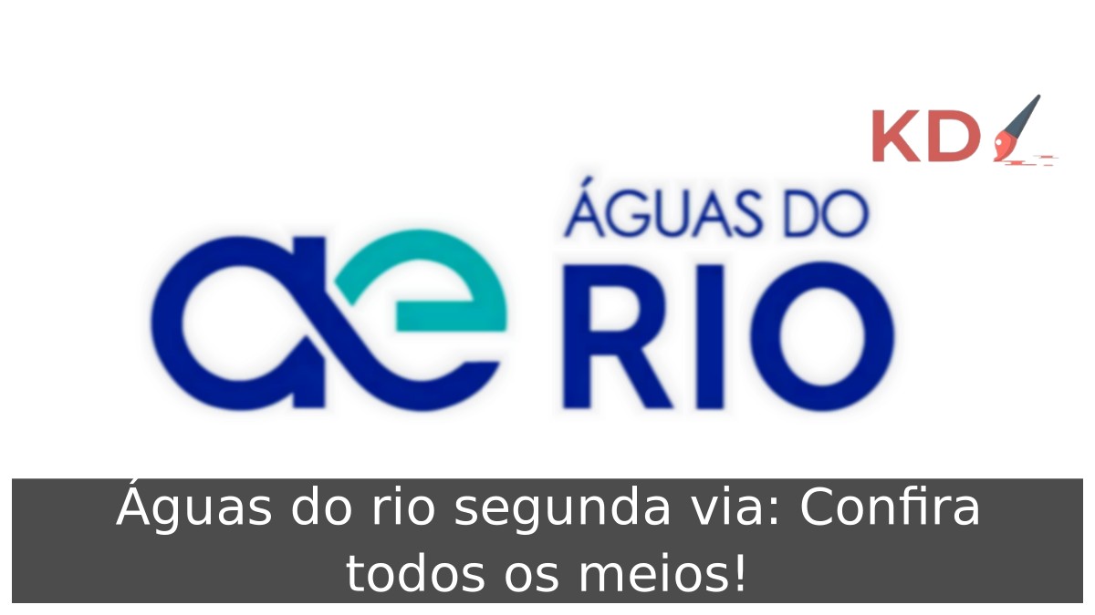 Águas do rio segunda via: Confira todos os meios! 19 Águas do rio segunda via: Confira todos os meios!