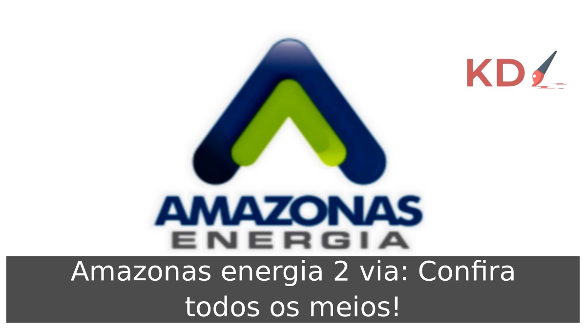 Amazonas energia 2 via: Confira todos os meios! 17 Amazonas energia 2 via: Confira todos os meios!