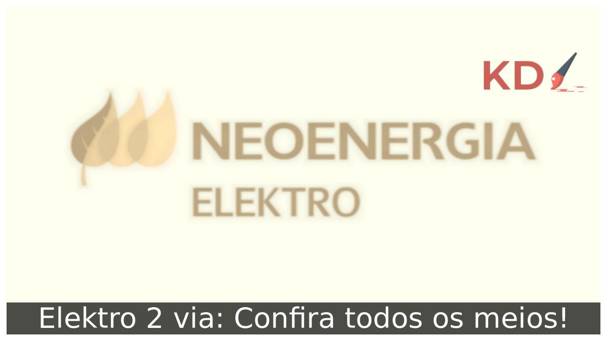 Elektro 2 via: Confira todos os meios! 13 Elektro 2 via: Confira todos os meios!