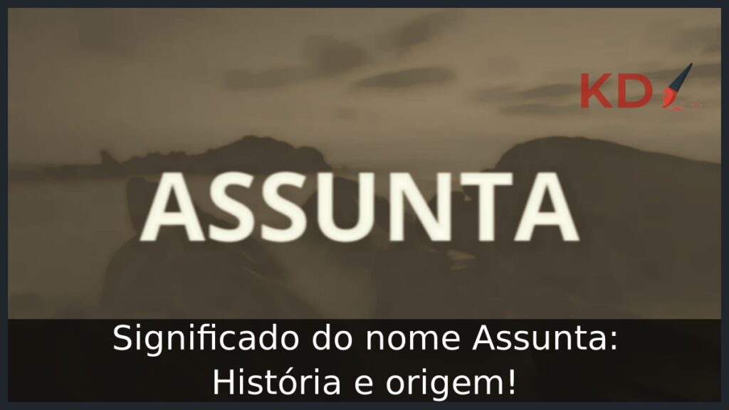 Significado do nome Assunta: História e origem! 1 Significado do nome Assunta
