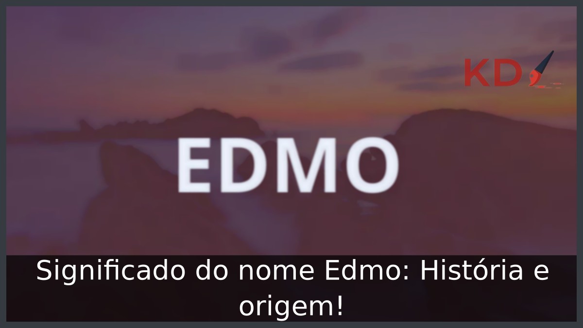 Significado do nome Edmo