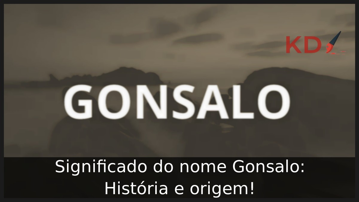 Significado do nome Gonsalo: História e origem! 11 Significado do nome Gonsalo: História e origem!