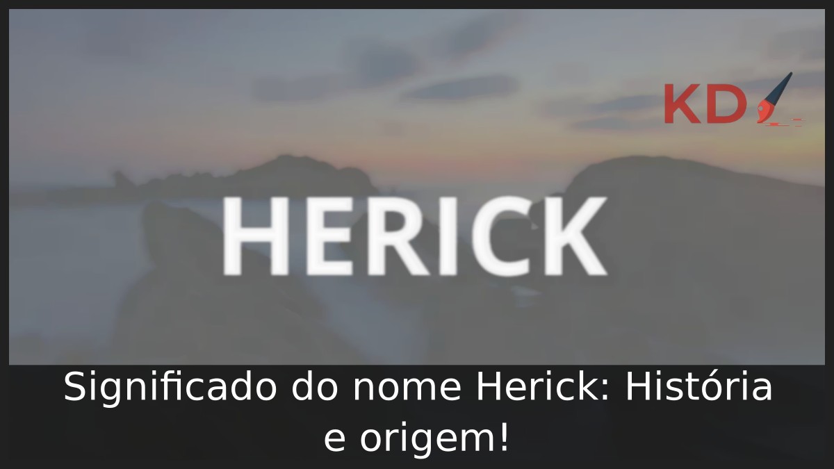 Significado do nome Herick: História e origem! 5 Significado do nome Herick: História e origem!