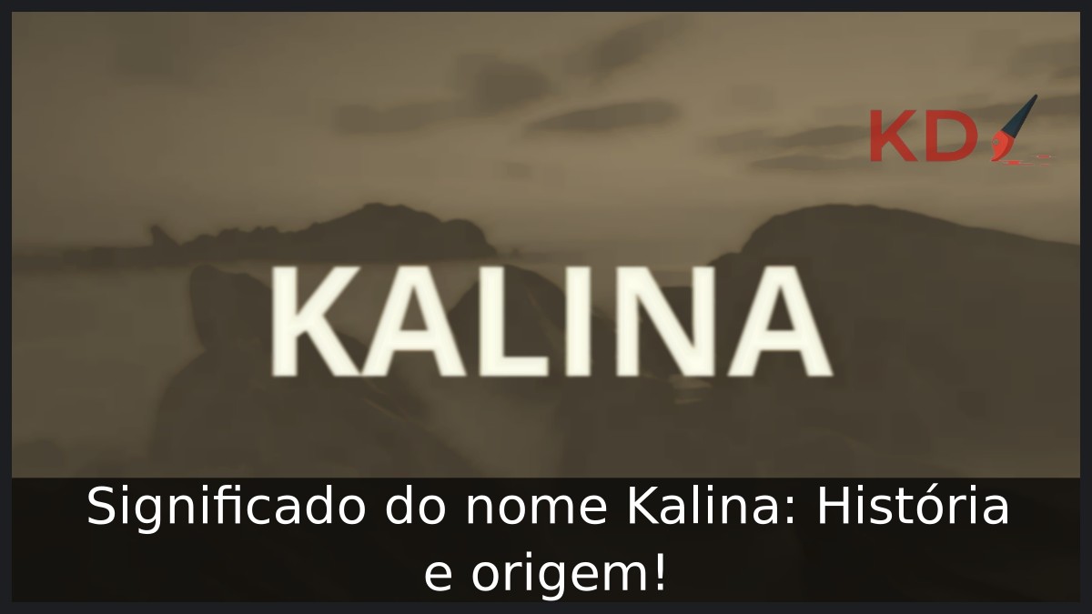 Significado do nome Kalina: História e origem! 13 Significado do nome Kalina: História e origem!