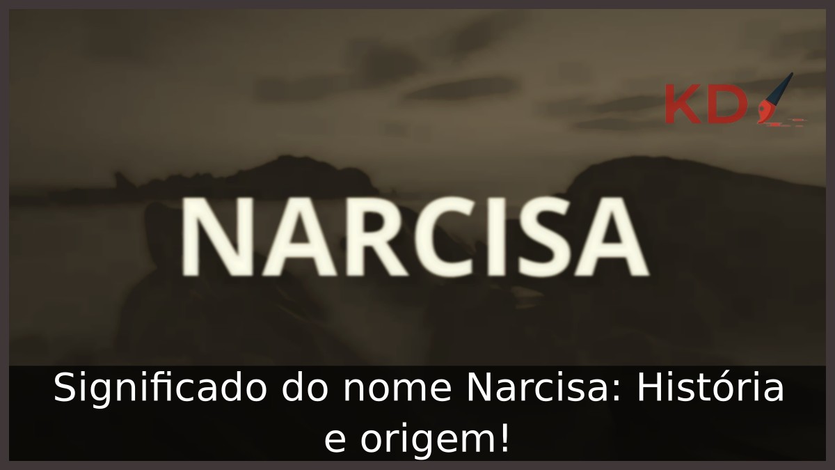 Significado do nome Narcisa: História e origem! 13 Significado do nome Narcisa: História e origem!