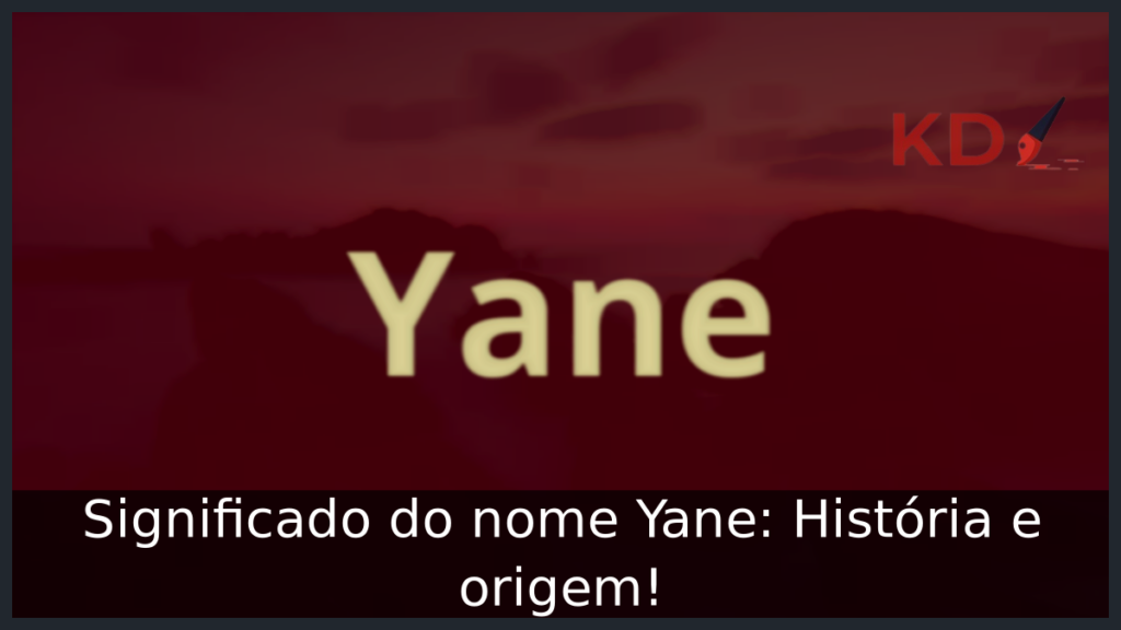 Significado do nome Yane