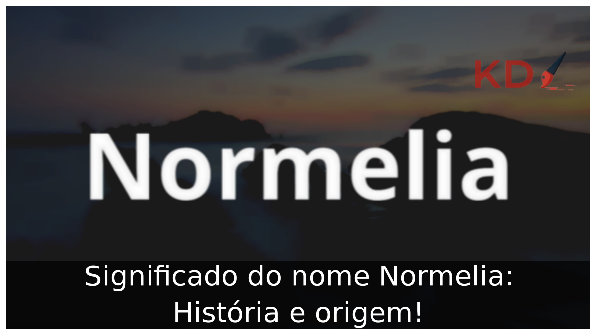 Significado do nome Normelia