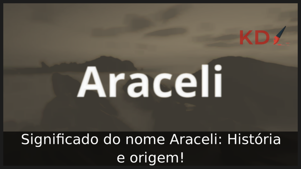 Significado do nome Araceli