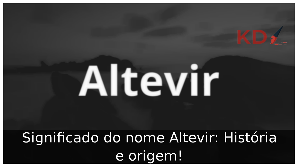 Significado do nome Altevir