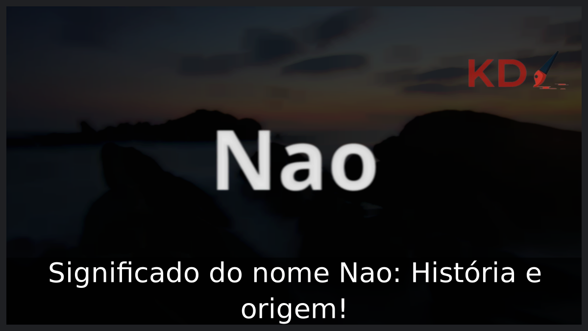 Significado do nome Nao