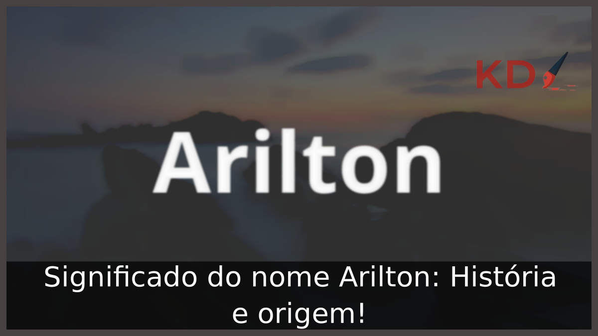 Significado do nome Arilton