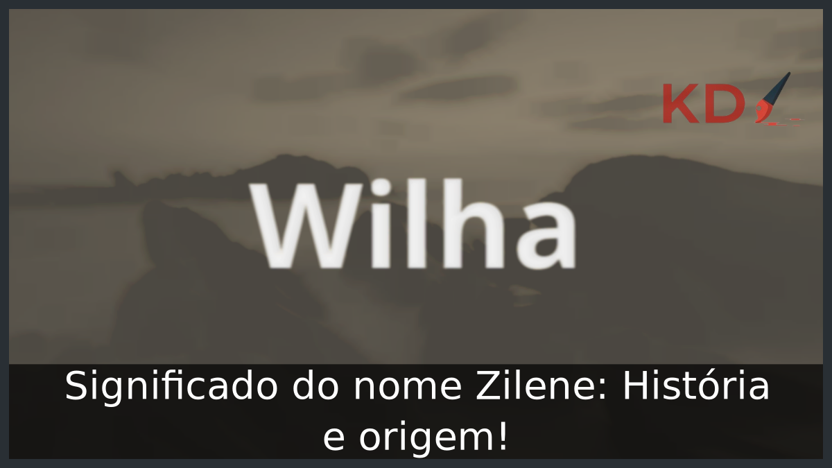 Significado do nome Wilha: História e origem! - Nomes 2024 02 08T155147.898 1