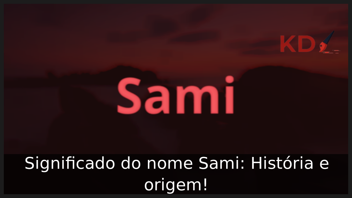 Significado do nome Sami