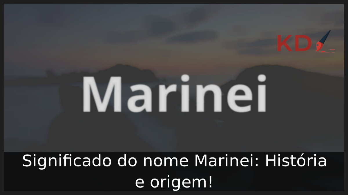 Significado do nome Marinei