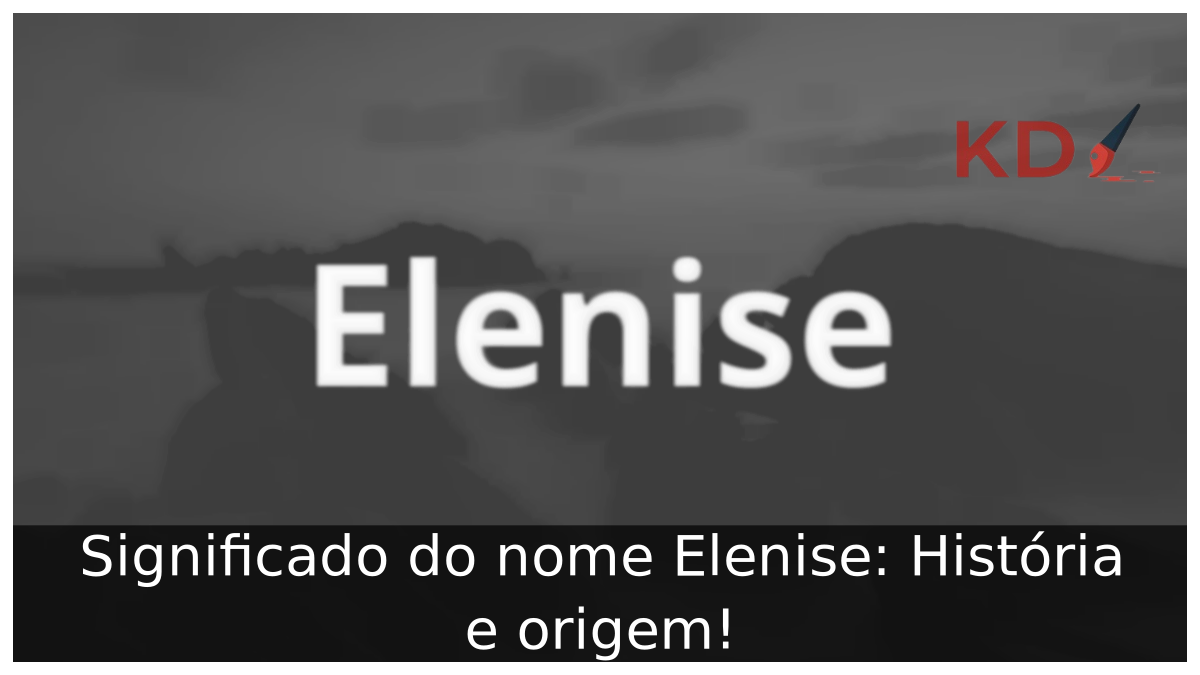 Significado do nome Elenise