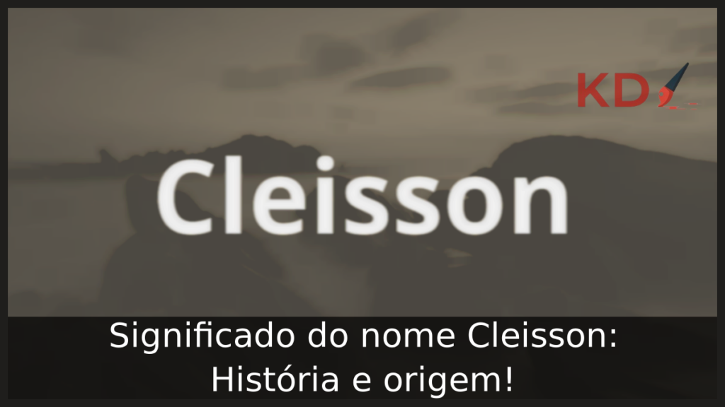 Significado do nome Cleisson