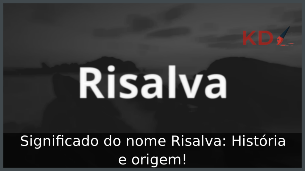 Significado do nome Risalva