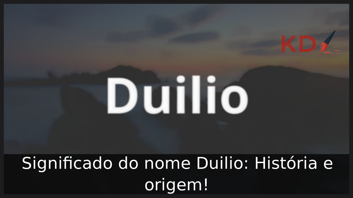 Significado do nome Duilio