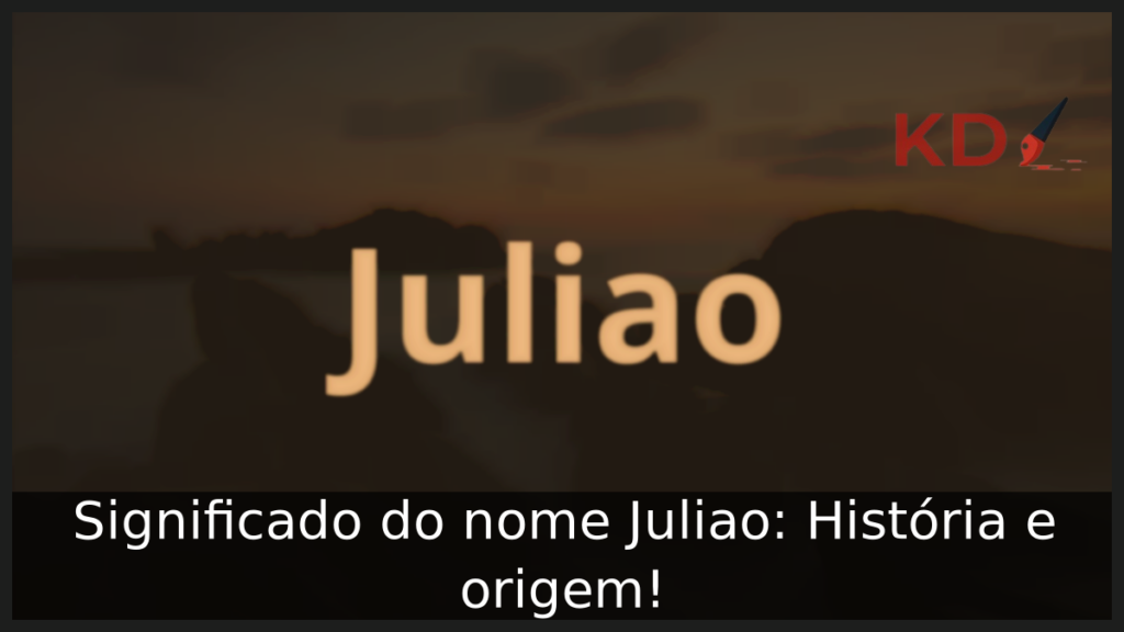 Significado do nome Juliao: História e origem! 1 Significado do nome Juliao