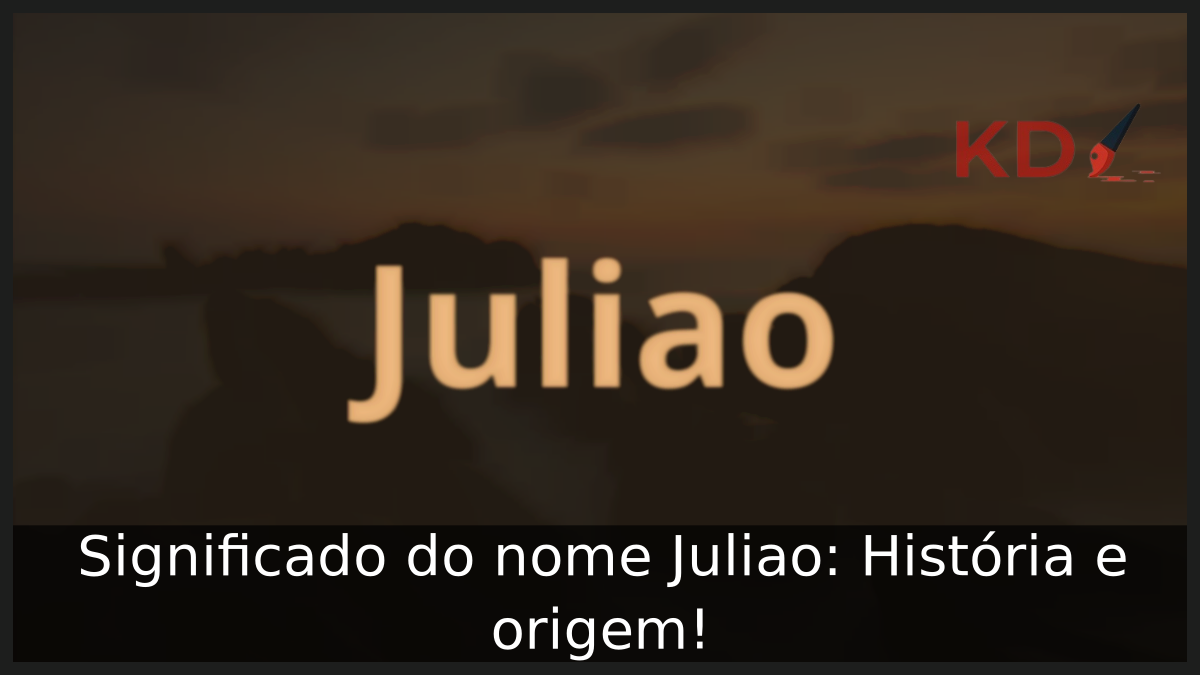 Significado do nome Juliao