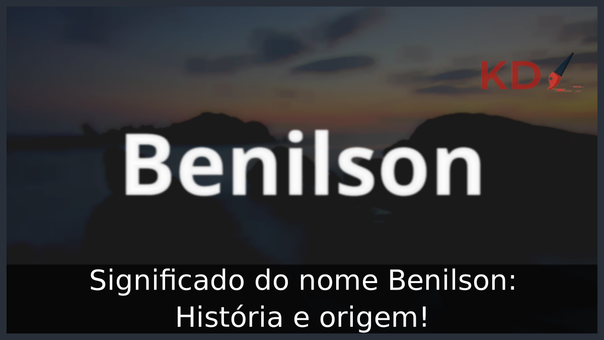 Significado do nome Benilson