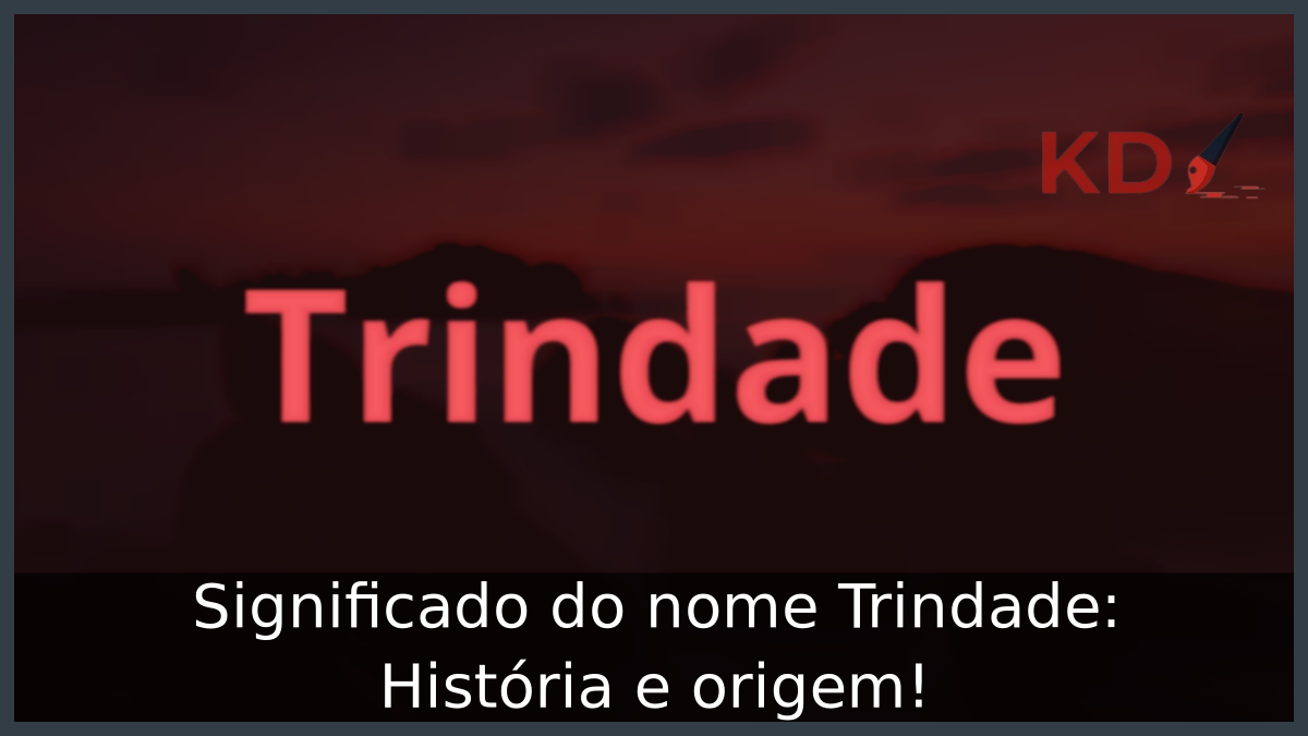 Significado do nome Trindade