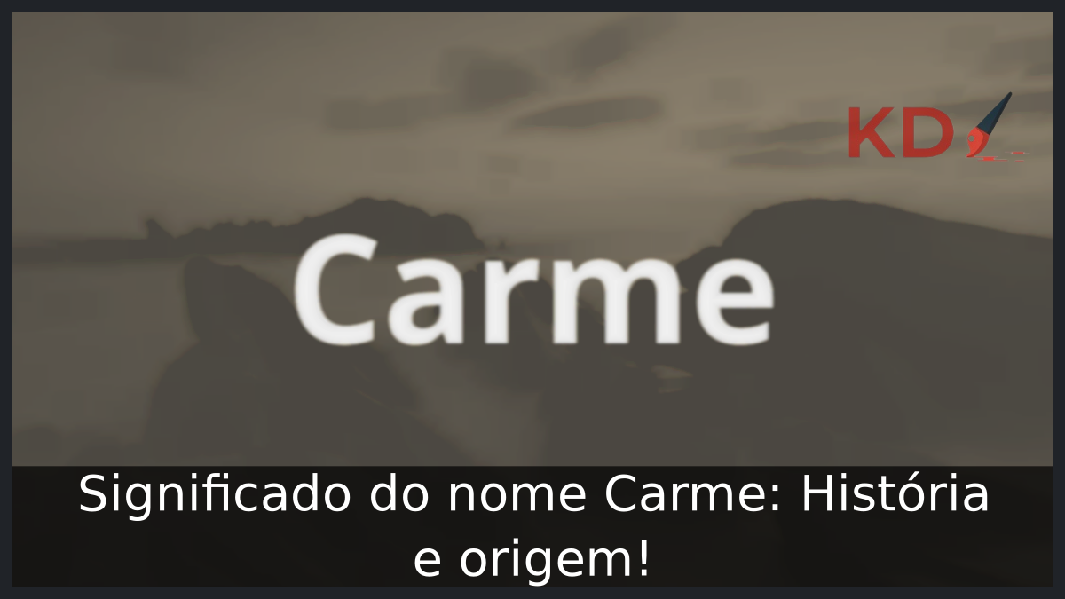 Significado do nome Carme