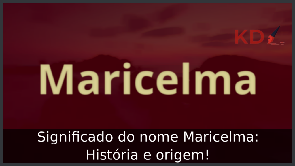 Significado do nome Maricelma