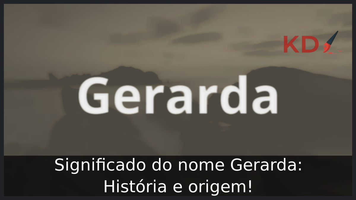 Significado do nome Gerarda