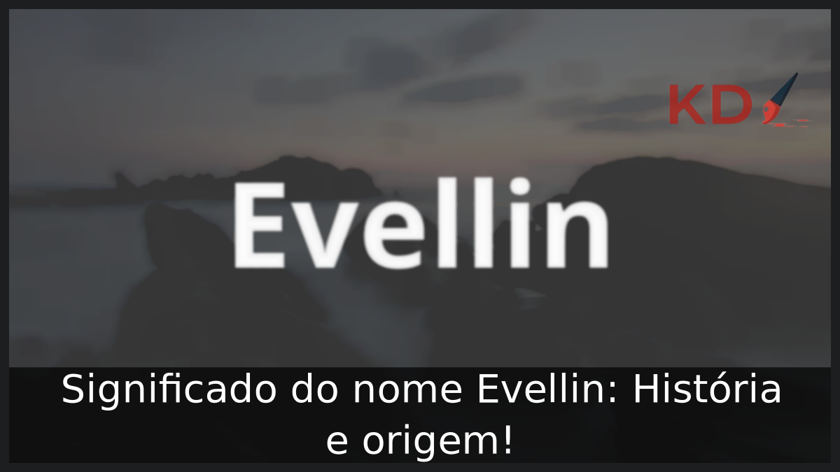 Significado do nome Evellin