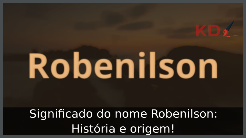 Significado do nome Robenilson