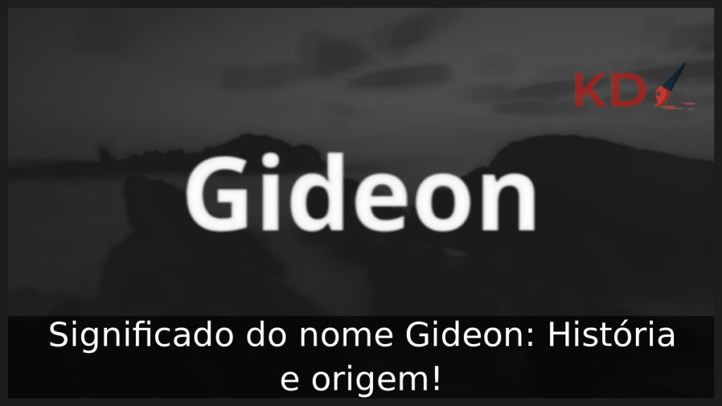 Significado do nome Gideon
