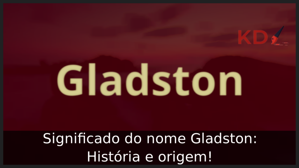 Significado do nome Gladston