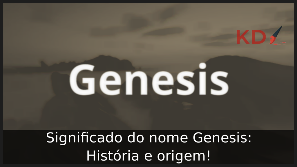 Significado do nome Genesis
